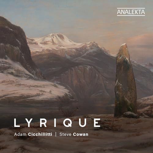 CD cover: snowy mountains, rock formation, album title “Lyrique” by Cicchillitti & Cowan.