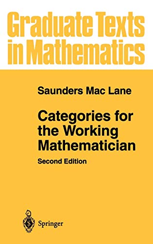 Categories for the Working Mathematician (Graduate Texts in Mathematics): 5