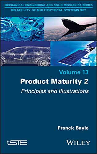 Product Maturity, Volume 2 : Principles and Illustrations