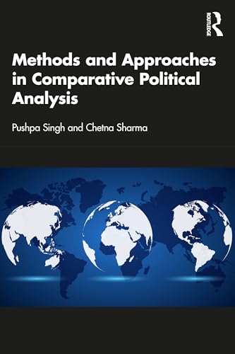 Methods and Approaches in Comparative Political Analysis