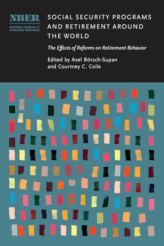 Social Security Programs and Retirement around the World : The Effects of Reforms on Retirement Behavior