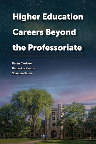 Higher Education Careers Beyond the Professoriate