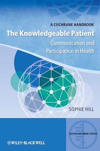 Knowledgeable Patient: Communication and Participation in Health