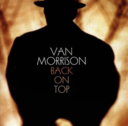 Van Morrison “Back On Top” CD cover with silhouetted figure.