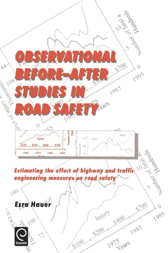 Observational Before/After Studies in Road Safety: Estimating the Effect of Highway and Traffic Engineering Measures on Road Safety