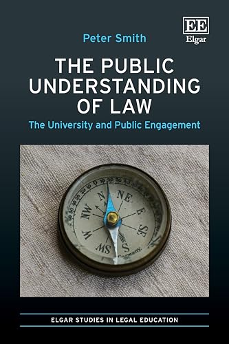The Public Understanding of Law : The University and Public Engagement