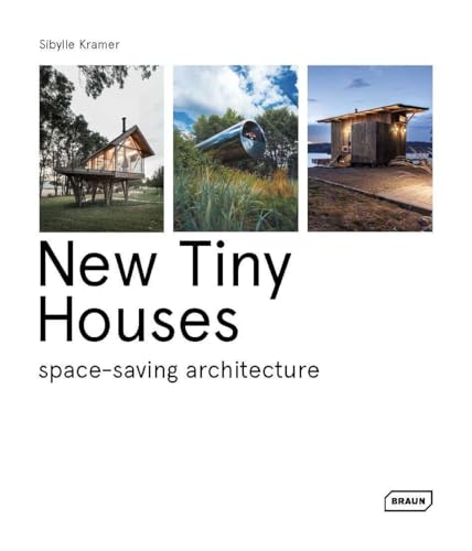 New Tiny Houses : space-saving architecture