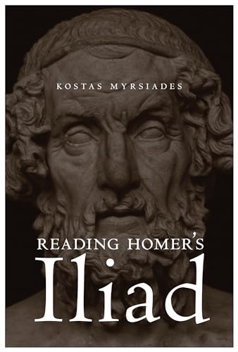 Reading Homers Iliad
