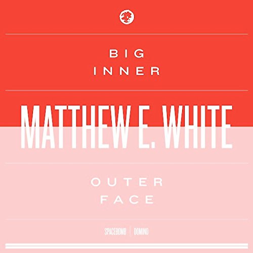 Red and pink album cover with white text: "Matthew E. White - Big Inner".