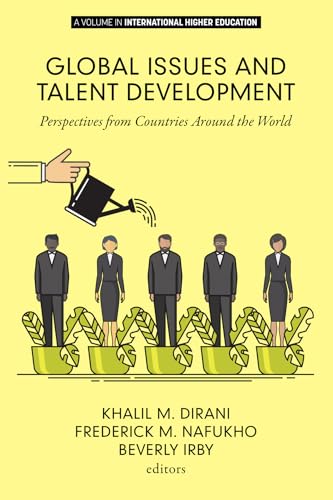 Global Issues and Talent Development : Perspectives from Countries Around the World