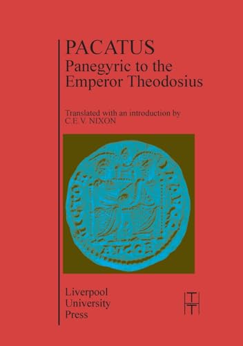 Pacatus : Panegyric to the Emperor Theodosius : 3