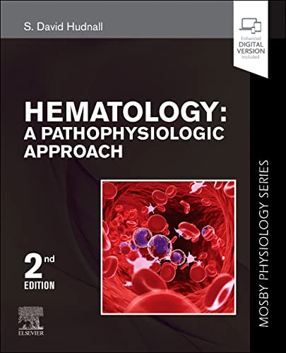 Hematology : A Pathophysiologic Approach (Mosby Physiology Series)