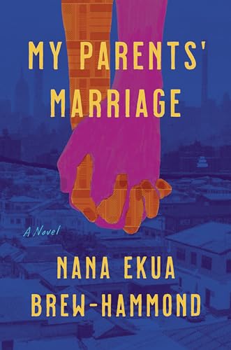 My Parents' Marriage : A Novel