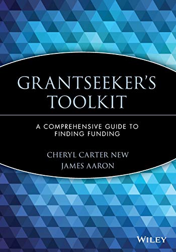Grantseekers Toolkit: A Comprehensive Guide to Finding Funding