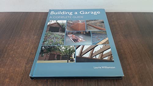 Building a Garage : A Complete Guide