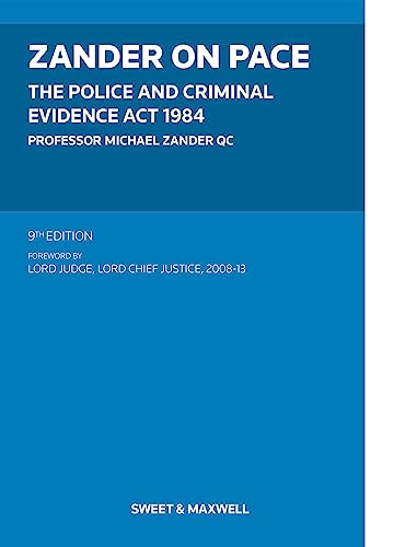Zander on PACE: Police and Criminal Evidence Act 1984, The
