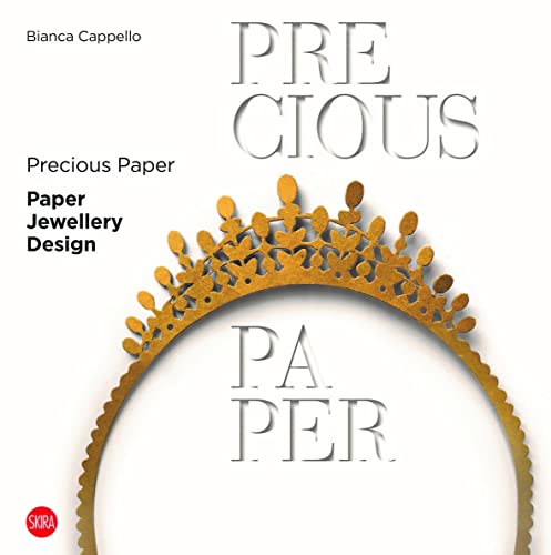 Precious Paper : Paper Jewellery Design
