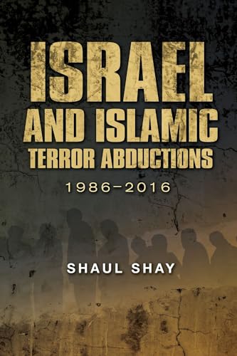 Israel and Islamic Terror Abductions : 1986-2016