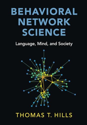 Behavioral Network Science : Language, Mind, and Society
