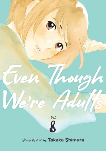 Even though we're Adults Vol. 8