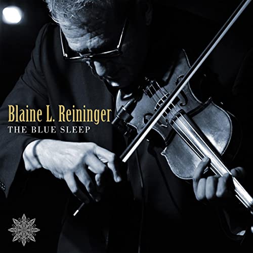 Man with glasses playing violin, album cover for Blaine L. Reininger.