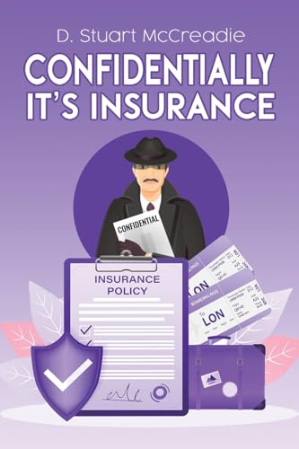 Confidentially It’s Insurance