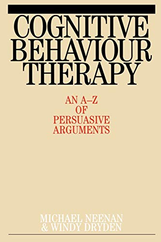 Cognitive Behaviour Therapy: An A-Z of Persuasive Arguments