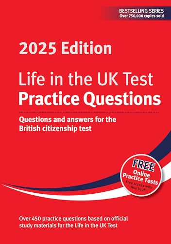 Life in the UK Test: Practice Questions 2025 : Questions and answers for the British citizenship test