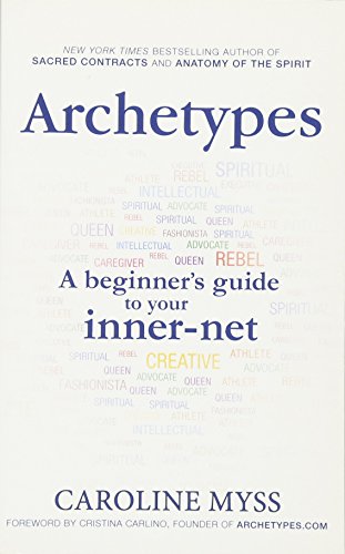 Archetypes: A Beginner's Guide to Your Inner-net