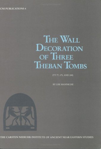 Wall Decoration of Three Theban Tombs
