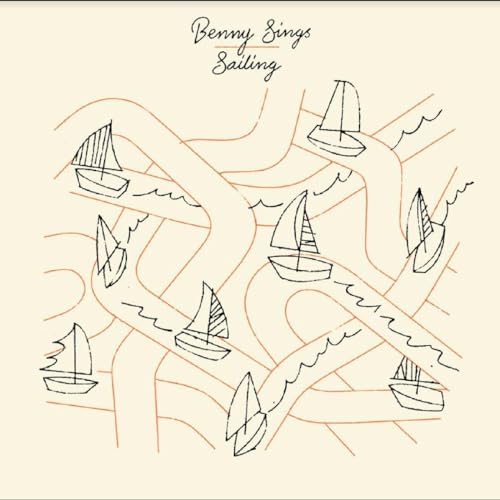 Album cover for Benny Sings’ “Sailing” featuring sketched sailboats on water.