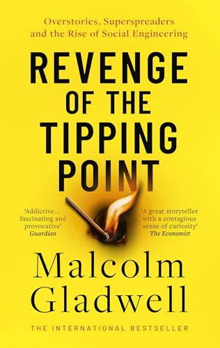 Revenge of the Tipping Point : Overstories, Superspreaders and the Rise of Social Engineering