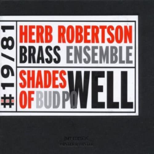 CD cover: "Herb Robertson Brass Ensemble - Shades of Bud Powell