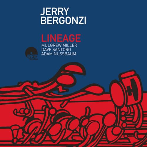 CD cover for Jerry Bergonzi’s “Lineage” featuring red abstract saxophone art.