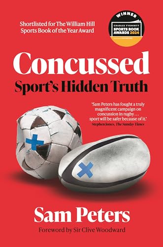 Concussed : Sport’s Hidden Truth