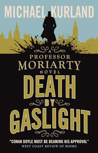 Death by Gaslight : A Professor Moriarty Novel