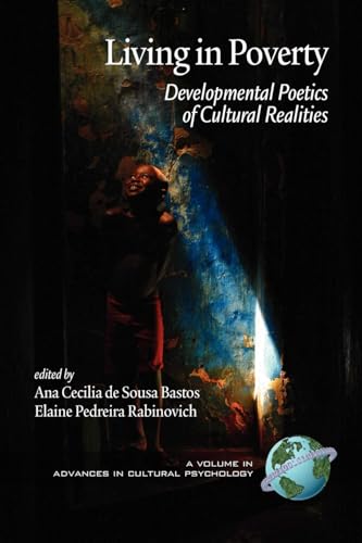 Living in Poverty : Developmental Poetics of Cultural Realities