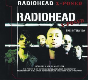 Radiohead "X-Posed" CD cover with band members and text overlay.