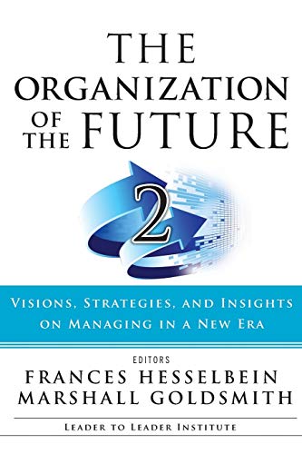 The Organization of the Future 2: Visions