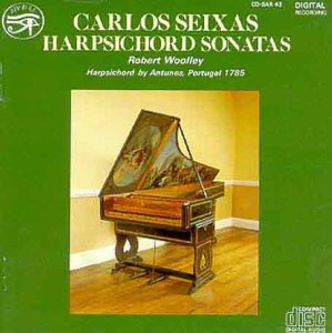 CD cover for Carlos Seixas harpsichord sonatas performed by Robert Woolley.
