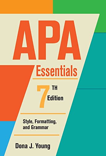 APA Essentials : Style, Formatting, and Grammar
