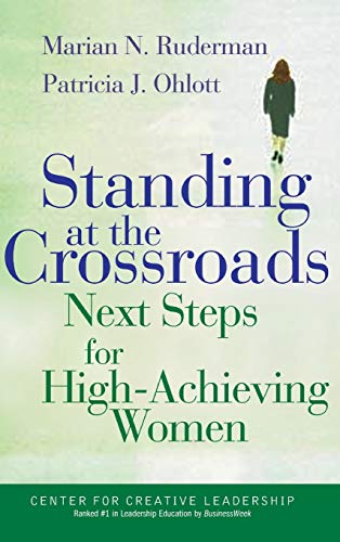 Standing at the Crossroads: Next Steps for High Achieving Women