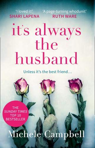 It’s Always the Husband: The Sunday Times bestselling thriller for fans of THE MARRIAGE PACT