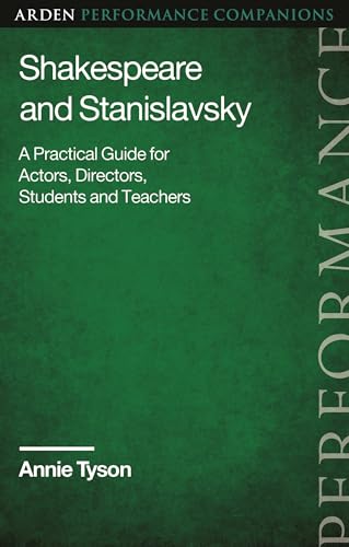 Shakespeare and Stanislavsky : A Practical Guide for Actors, Directors, Students and Teachers
