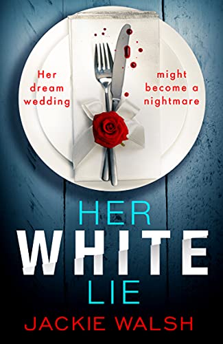 JACKIE WALSH - HER WHITE LIE