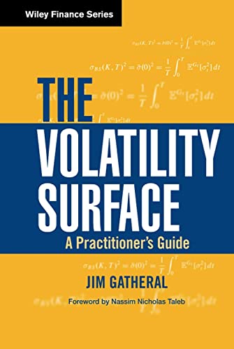 The Volatility Surface: A Practitioners Guide