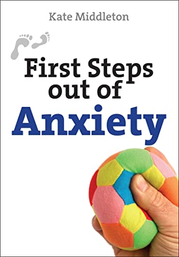 Book cover: “First Steps out of Anxiety” with a hand holding a stress ball.