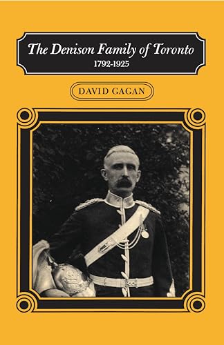 The Denison Family of Toronto : 1792-1925