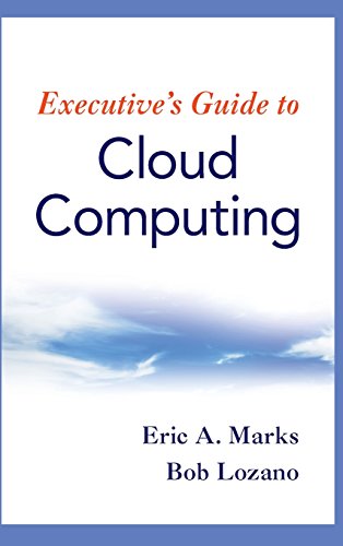 Executives Guide to Cloud Computing