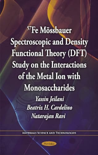 57Fe Mössbauer Spectroscopic & Density Functional Theory (DFT) Study on the Interactions of the Metal Ion with Monosaccharides